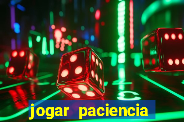 jogar paciencia haja paciencia